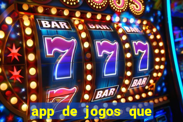 app de jogos que pagam de verdade